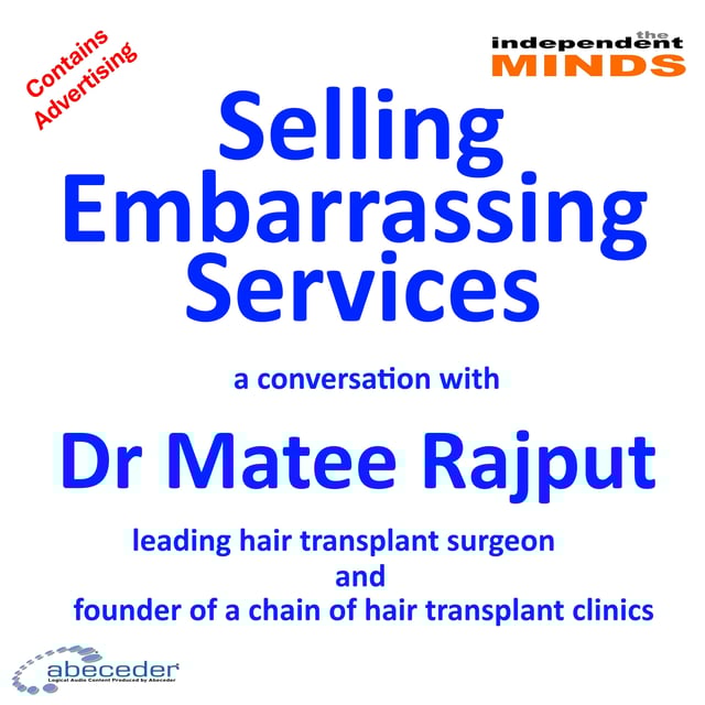 Selling Embarrassing Services – a conversation with Dr Matee Rajput image