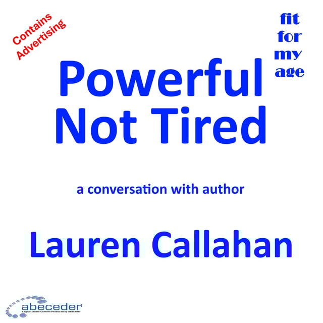 Powerful Not Tired - a conversation with author Lauren Callahan image