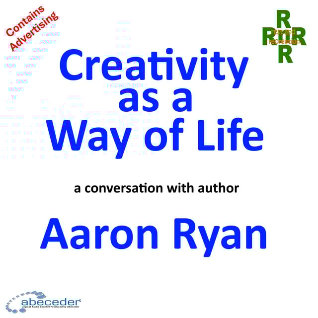 Creativity as a Way of Life – a conversation with Aaron Ryan image