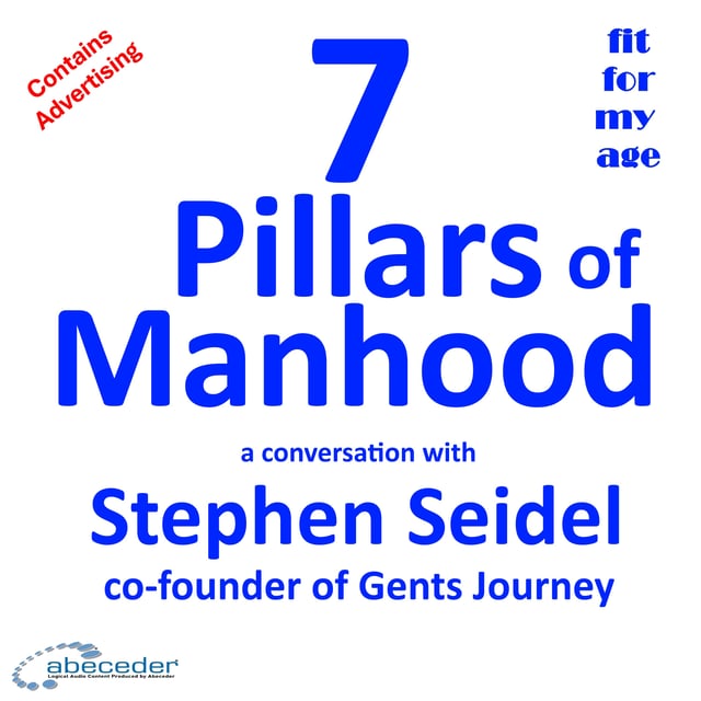 Seven Pillars of Manhood – a conversation with Steve Seidel founder of Gents Journey image