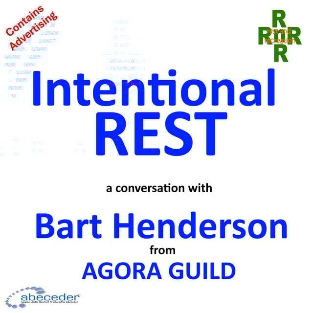Intentional Rest – a conversation with Bart Henderson image