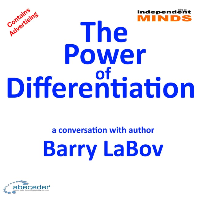 The Power of Differentiation – a conversation with marketing expert Barry LaBov image