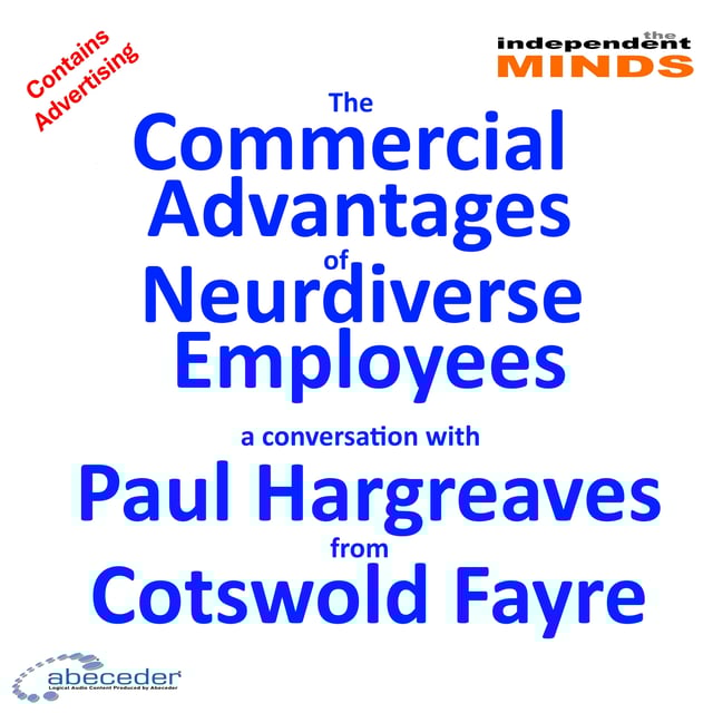 The Commercial Advantages of Neurodiverse Employees - a conversation with Paul Hargreaves of Cotswold Fayre. image