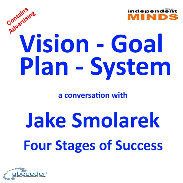 Vision Goal Plan System – a conversation about success with Jake Smolarek image