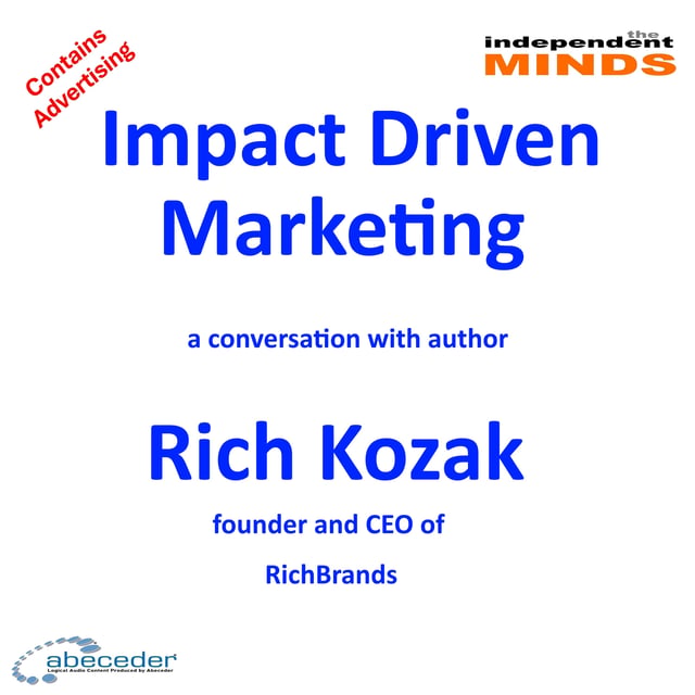 Impact Driven Marketing – a conversation with author Rich Kozak image