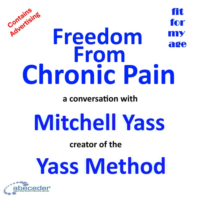 Freedom from Chronic Pain - a conversation with Dr. Mitchell Yass image