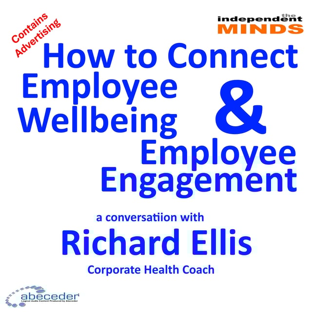 How to Connect Employee Engagement and Employee Wellbeing – a conversation with Richard Ellis image