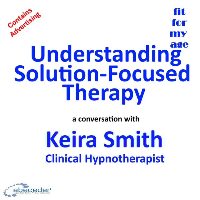 Understanding Solution-Focused Therapy - a conversation with clinical hypnotherapist Keira Smith image