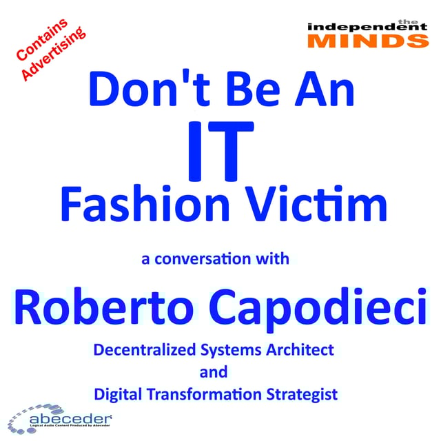 Don’t Be An IT Fashion Victim – a conversation with Digital Expert Roberto Capodieci image