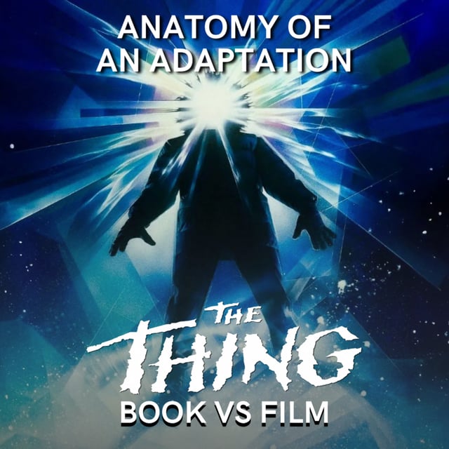 The Thing (1951-'82) BOOK VS FILM image