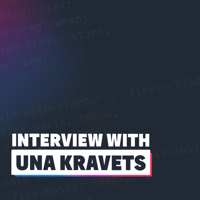 A conversation with Una Kravets: The rapid evolution of CSS and hobbies outside of work image