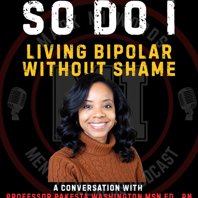 SO DO I - Bipolar without shame -Professor Pakesta Washington | Mark MI Words image