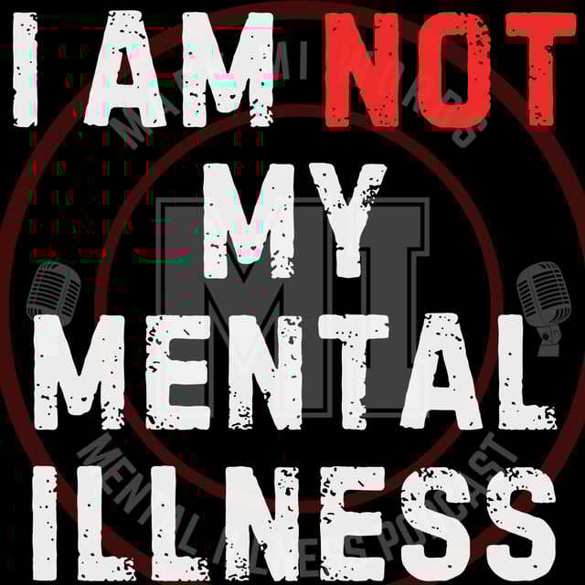 I am NOT my mental illness | Mark MI Words  image