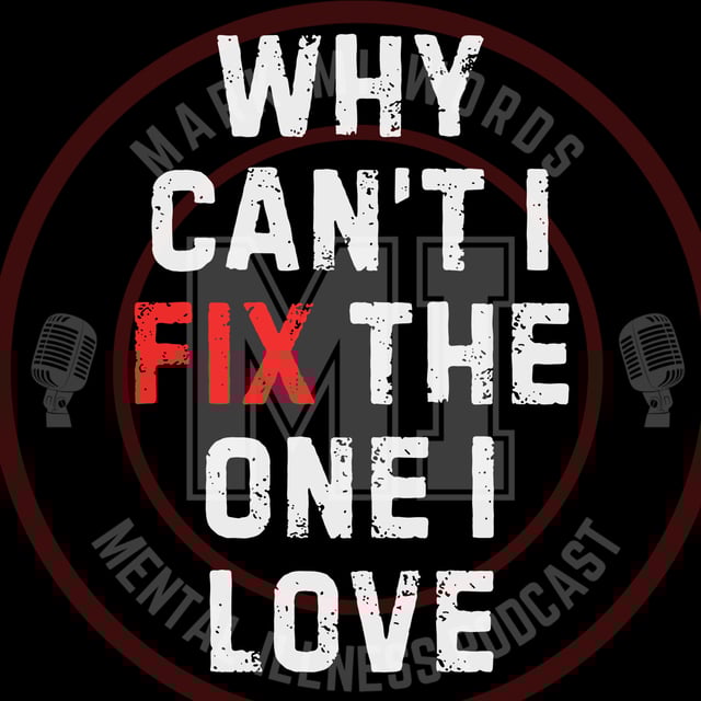 Why can’t I fix the one I love | Mark MI Words image