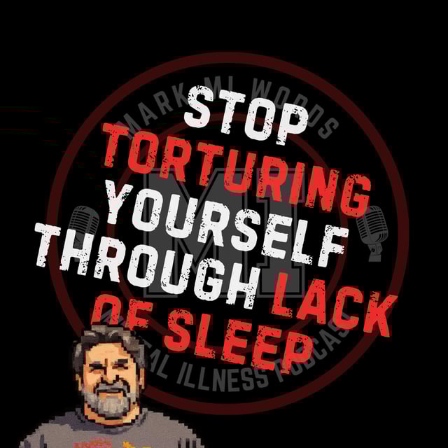 Stop torturing yourself through lack of sleep | Mark MI Words image