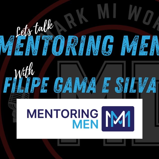 Mentoring Men with Filipe | Mark MI Words #mentalillness #PTSD image