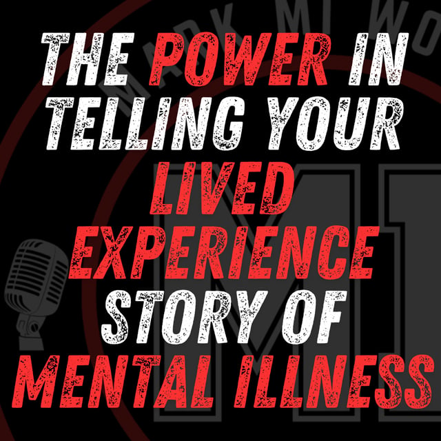 The power in telling your lived experience story of mental illness| Mark MI Words #mentalillness  image