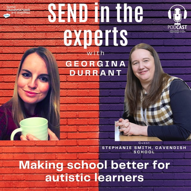 Making Schools Better for Autistic Learners - Georgina Durrant in conversation with Stephanie Smith image