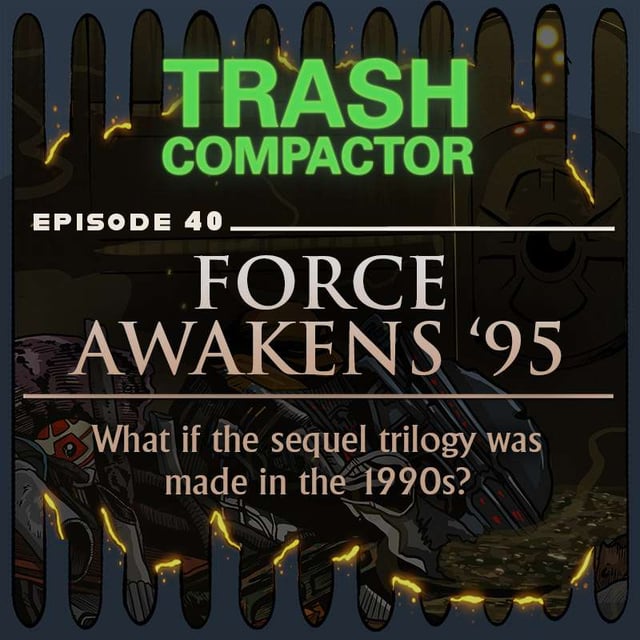 FORCE AWAKENS 95: What if the sequels were made in the 90s? image