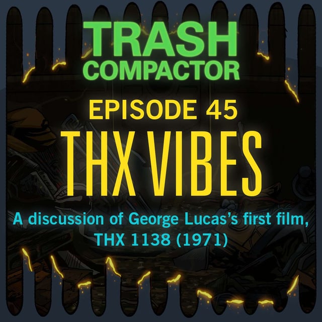 THX VIBES: A Discussion of THX 1138 image