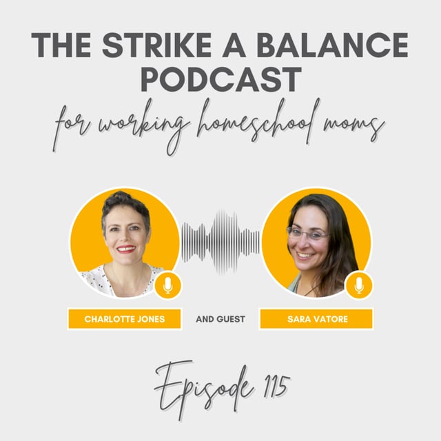 From Burnout to Embodied Ease and Calm | Sara Vatore, SaraVatore.com | The Strike a Balance Podcast for Working Homeschool Moms, S3 E115 image