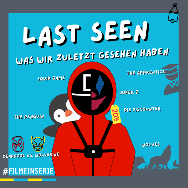 Deadpool vs. Wolverine, Wolves, Die Discounter, The Penguin, The Apprentice, Joker 2, Squid Game - Zuletzt gesehen (10) - FIS - (#164) image