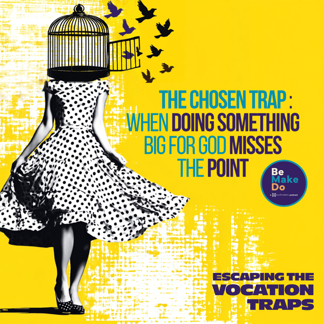 The Chosen Trap: When Doing Something Big for God Misses the Point image