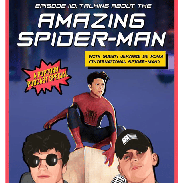 Episode 110: Talking "The Amazing Spider-Man" with the one and only International Spider-Man image