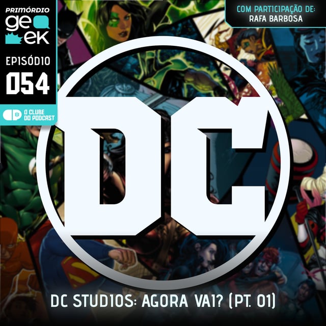 Primórdio Geek 54 - DC Universe: agora vai? (Parte 01) image