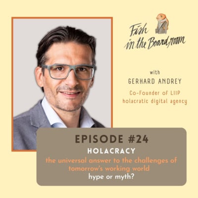 #24 Holacracy - the universal answer to the challenges of tomorrow´s working world - hype or myth?! - with Gerhard Andrey image