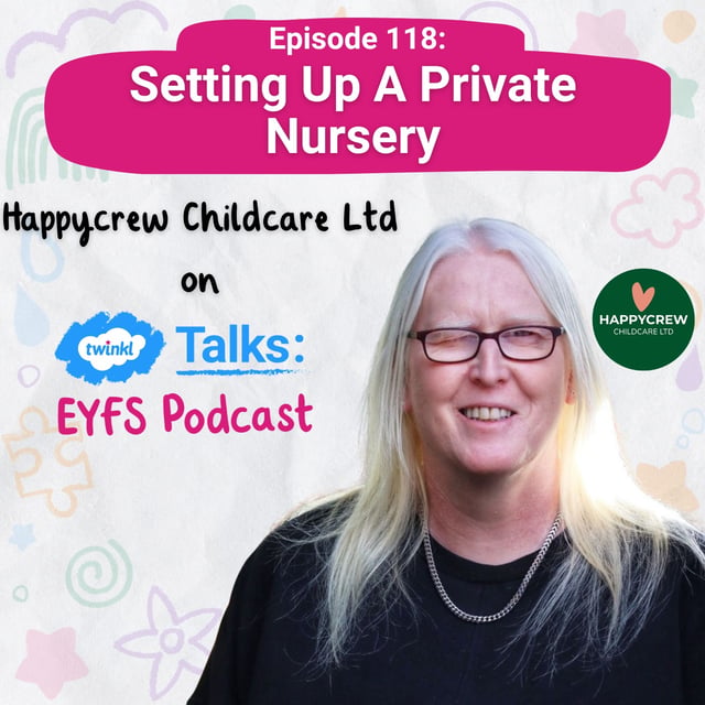Episode 118: Setting Up A Private Nursery image