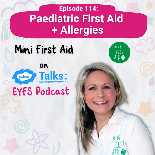 Episode 114: Paediatric First Aid and Allergies image