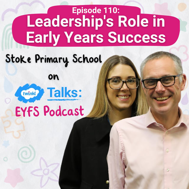 Episode 110: Leadership's Role in Early Years Success image