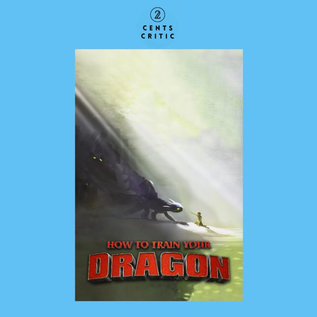 #203 – How to Train Your Dragon | Directed by Chris Sanders and Dean DeBlois (with Dustin Holden of The Rewatch Recap) image