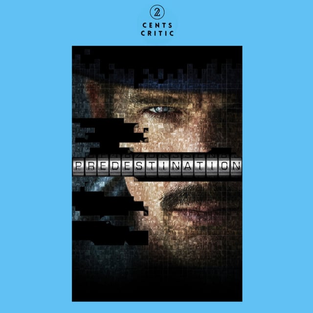 #248 – Predestination | Directed by Peter and Michael Spierig (with Rolo Tony of These Guys Got Juice) image