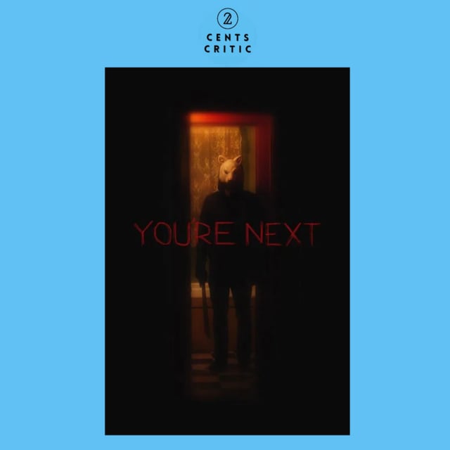 #247 – You’re Next | Directed by Adam Wingard (with Cory McCullough, AKA Gory Cory) image