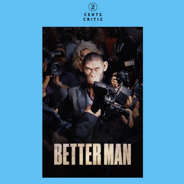 #253 – Better Man | Directed by Michael Gracey (with Rolo Tony of These Guys Got Juice) image