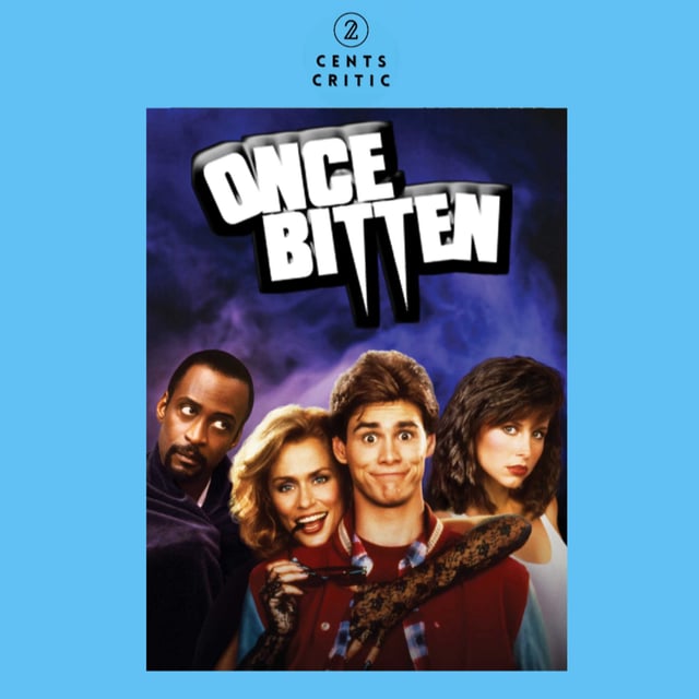 #177 – Once Bitten | Directed by Howard Storm (with Dustin Holden of Dustin Can Read & Watch and The Rewatch Recap) image