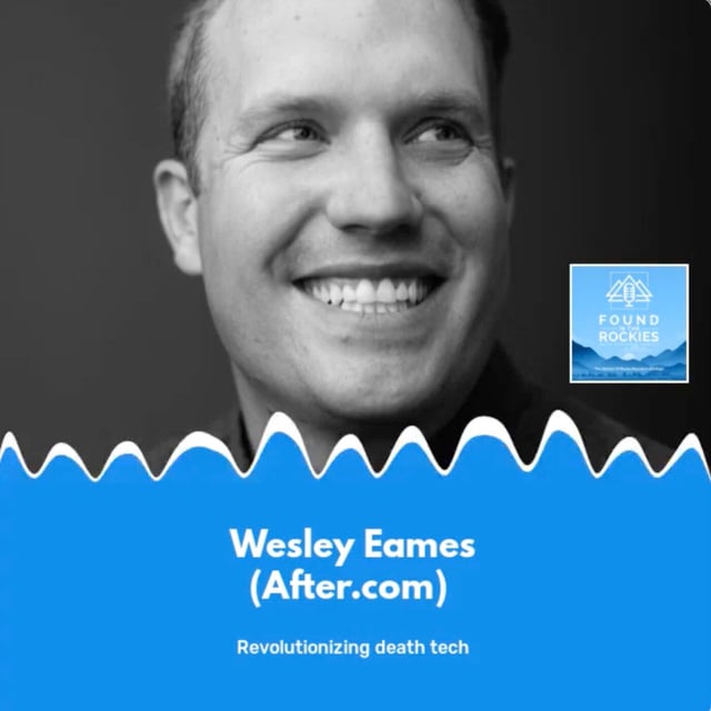 Wesley Eames (After.com) \\ Revolutionizing death tech - Zencastr