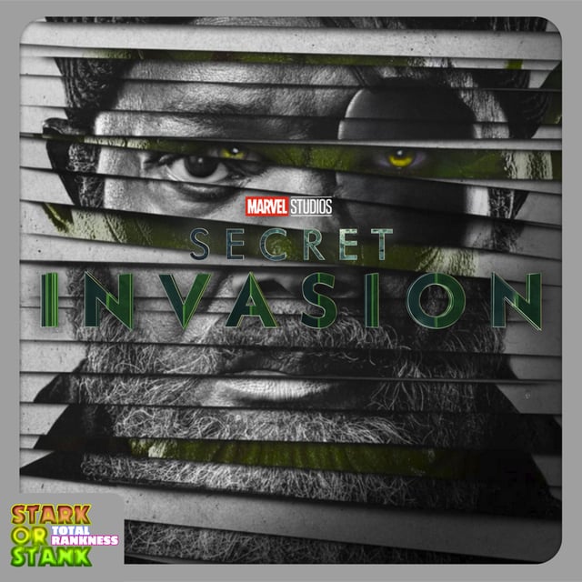 Stark Or Stank #46 - Secret Invasion image