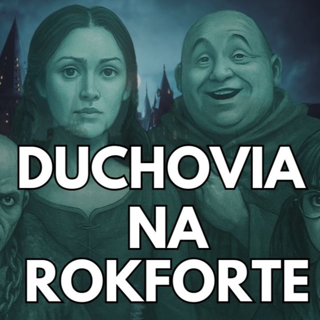 👻 Duchovia Rokfortu – ako sa stali duchom, môže ním byť každý? (skrátená verzia) | slovenský Harry Potter podcast POTTcastER image