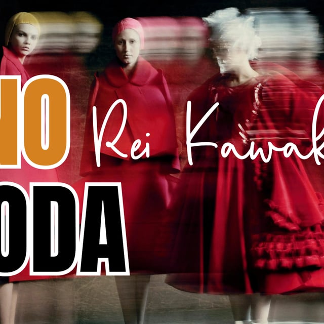 T. 4 | Ep. 16- La No-moda: Rei Kawakubo image