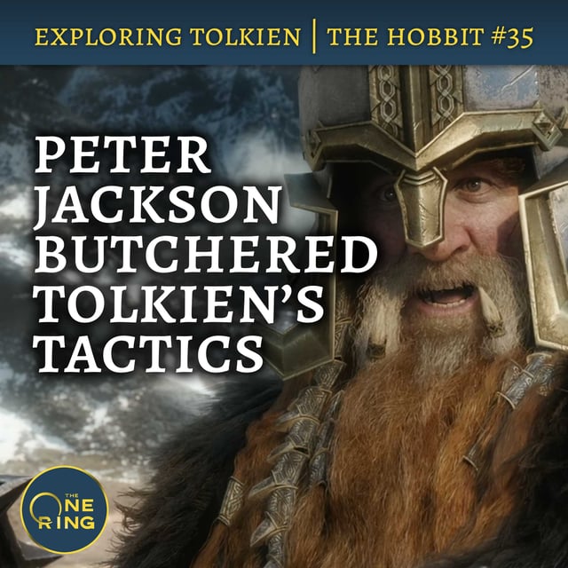 150. Tolkien’s Battle Tactics – The Hobbit #35 image