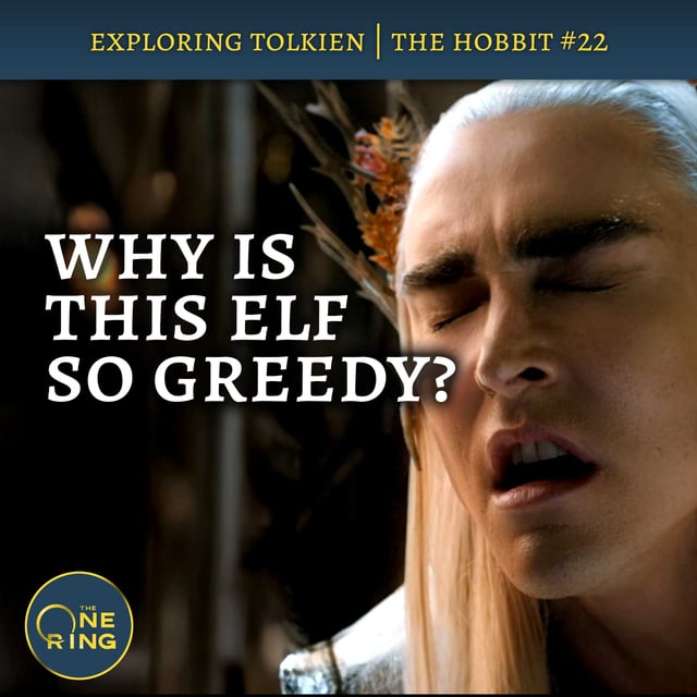 135. The Greedy and Petty Elves of Mirkwood – The Hobbit #22 image