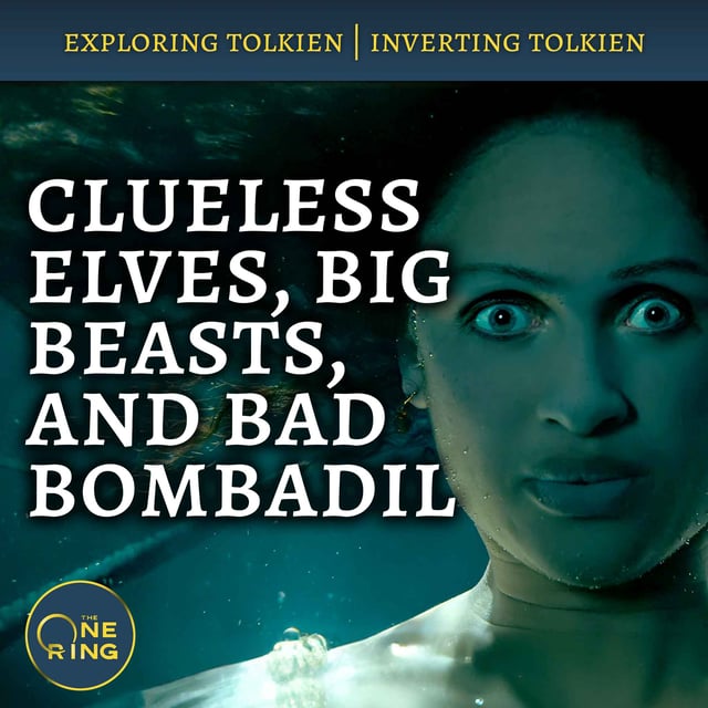 Clueless Elves, Big Beasts, and Bombadil Inverts Tolkien’s Words image