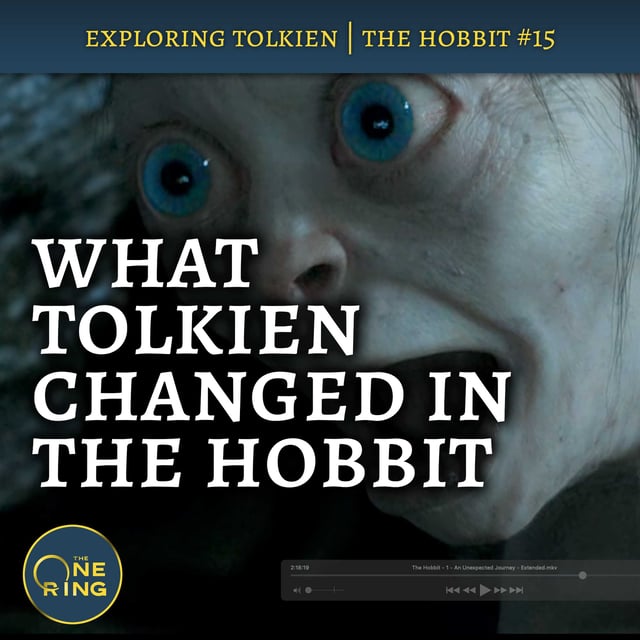 126.  Why Did Tolkien Change The Hobbit (and what did he change)? : The Hobbit #15 image