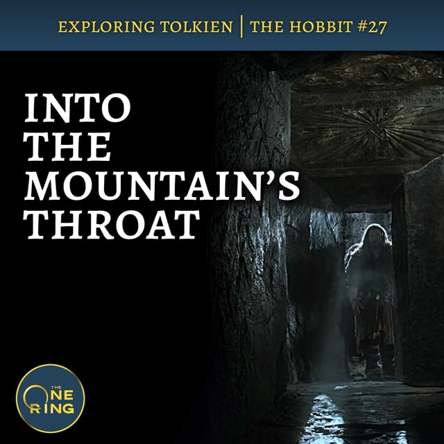 140. Into the Mountain’s Throat – The Hobbit #27 image