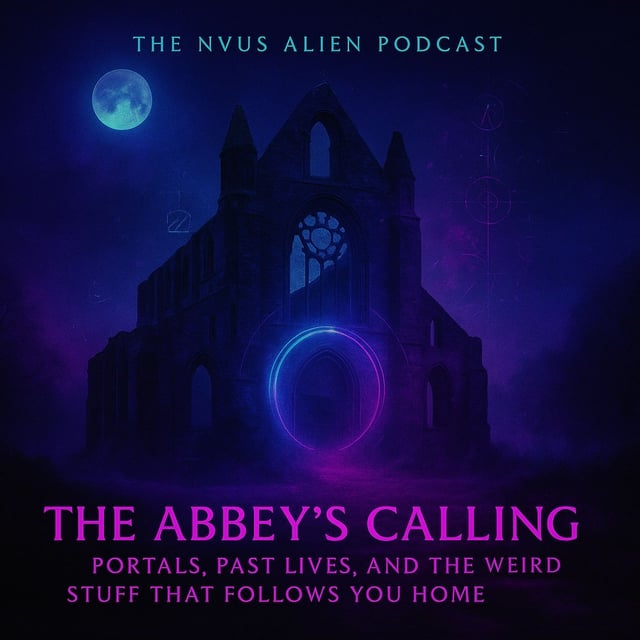 The Abbey’s Calling: Portals, Past Lives, and the Weird Stuff That Follows You Home image