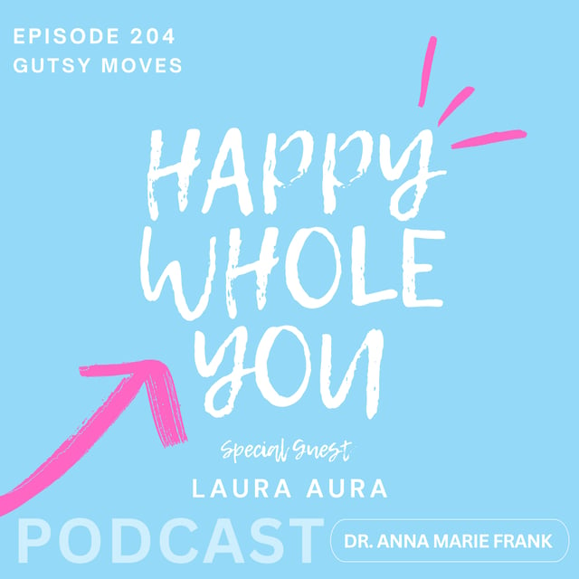 204. Gutsy Moves with Laura Aura image