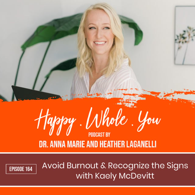164. Avoid Burnout & Recognize the Signs with Kaely McDevitt image